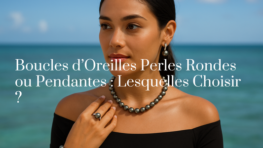Boucles d’Oreilles Perles Rondes ou Pendantes : Lesquelles Choisir ?