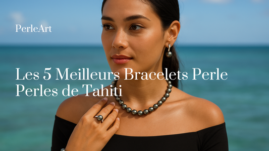 Les 5 Meilleurs Bracelets Perle Perles de Tahiti